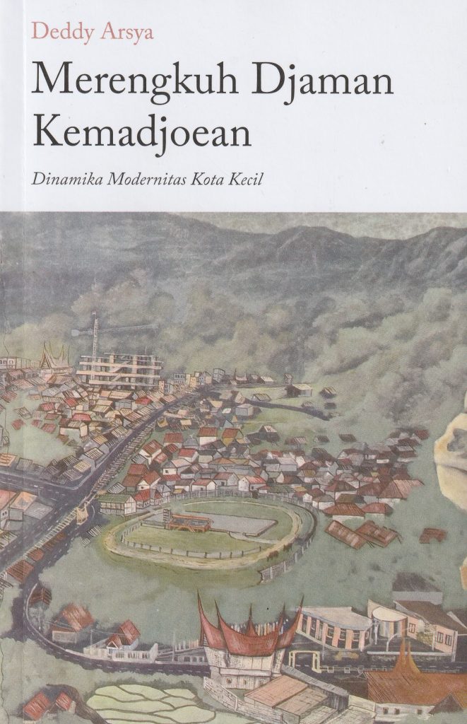 Pendar Cahaya Modernitas di Tengah Sumatera